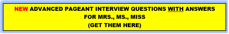 advanced pageant interview questions for mrs., ms., miss advanced pageant interview questions for mrs., ms., miss